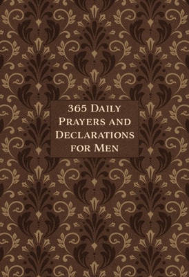 365 Daily Prayers and Declarations for Men