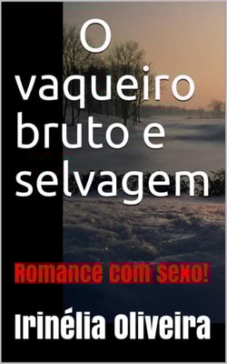 O vaqueiro bruto e selvagem 