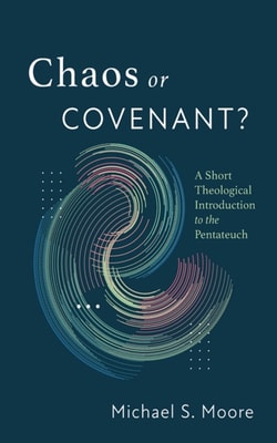 Chaos or Covenant?