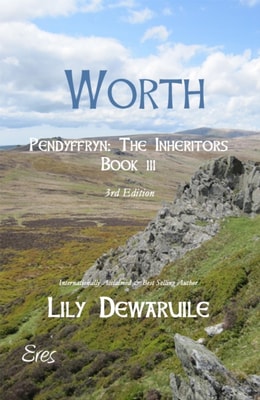 Worth, Pendyffryn: The Inheritors, Book III