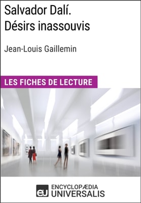 Salvador Dali. Desirs inassouvis de Jean-Louis Gaillemin
