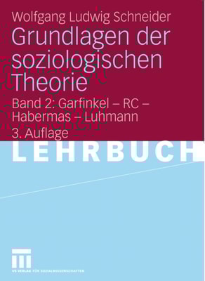Grundlagen der soziologischen Theorie