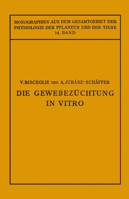 Die Gewebezüchtung in Vitro