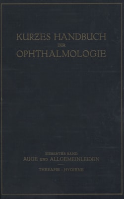 Auge und Allgemeinleiden. Therapie; Hygiene