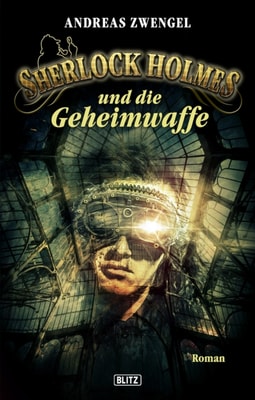 Sherlock Holmes - Neue Fälle 22: Sherlock Holmes und die Geheimwaffe