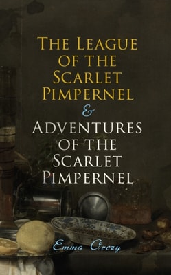 League of the Scarlet Pimpernel & Adventures of the Scarlet Pimpernel