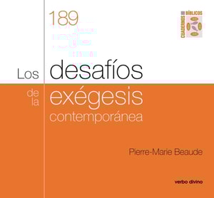 Los desafíos de la exégesis contemporánea