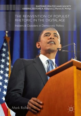 Reinvention of Populist Rhetoric in The Digital Age