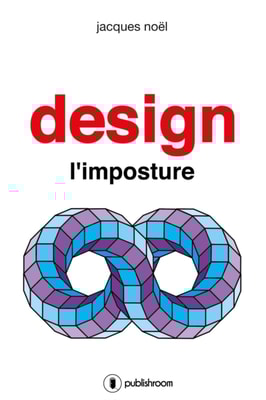 Design, l'imposture