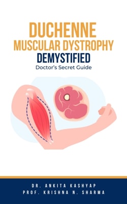 Duchenne Muscular Dystrophy Demystified: Doctor's Secret Guide