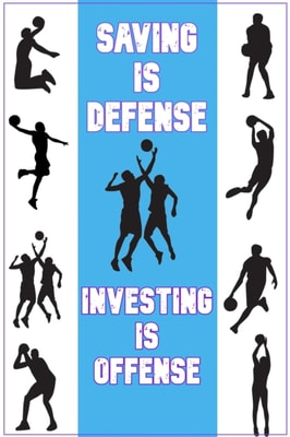 Saving is Defense: Investing is Offense