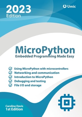 MicroPython : Embedded Programming Made Easy