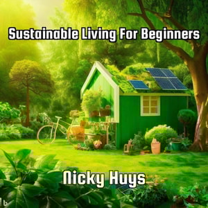 Sustainable Living for Beginners