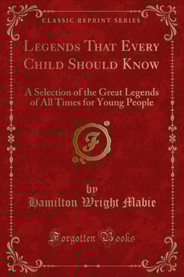 Legends That Every Child Should Know