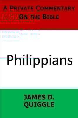 Private Commentary on the Bible: Philippians