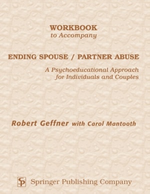 Workbook to Accompany Ending Spouse/Partner Abuse