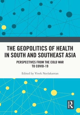 Geopolitics of Health in South and Southeast Asia