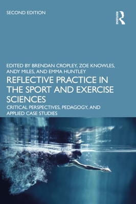 Reflective Practice in the Sport and Exercise Sciences