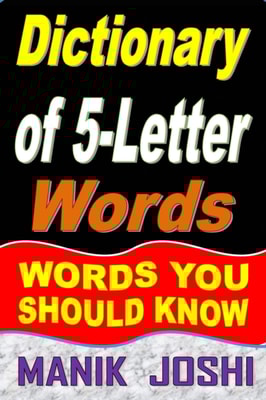 Dictionary of 5-Letter Words: Words You Should Know