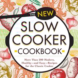 The New Slow Cooker Cookbook