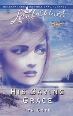 His Saving Grace (Mills & Boon Love Inspired) (Sisters of the Heart, Book 1)