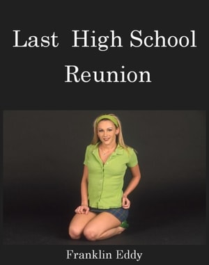 Last High School Reunion