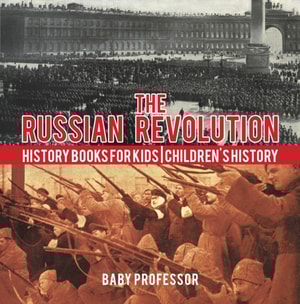 Russian Revolution - History Books for Kids | Children's History