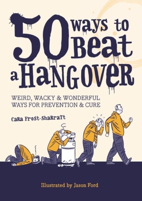 50 Ways to Beat a Hangover