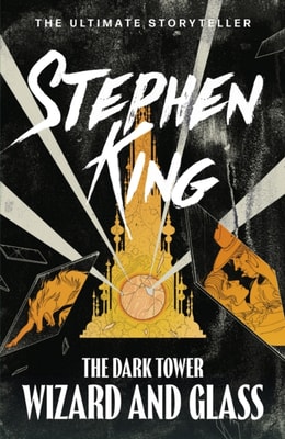 Dark Tower IV: Wizard and Glass