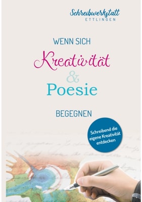 Wenn sich Kreativität und Poesie begegnen