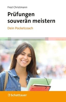 Prüfungen souverän meistern - Dein Pocketcoach