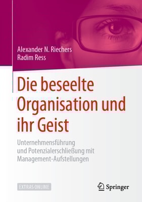 Die beseelte Organisation und ihr Geist 