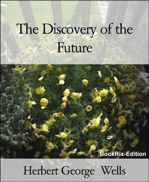 Discovery of the Future