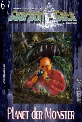 GAARSON-GATE 067: Planet der Monster