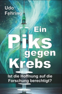 Ein Piks gegen Krebs - Ist die Hoffnung auf die Forschung berechtigt ?