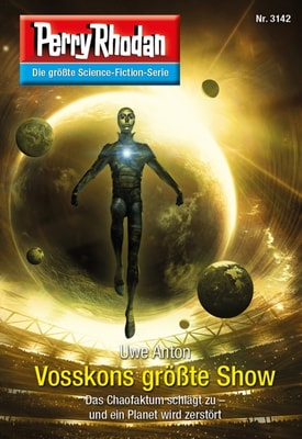 Perry Rhodan 3142: Vosskons größte Show
