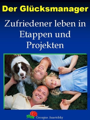 Der Glücksmanager