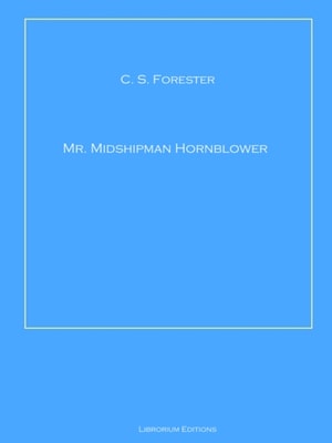 Mr. Midshipman Hornblower