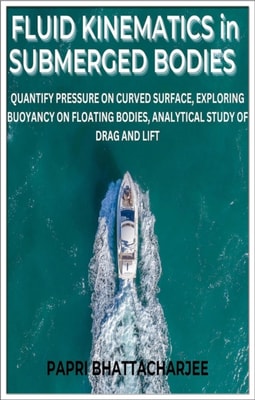 Fluid Kinematics in Submerged Bodies