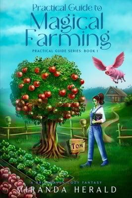 Practical Guide to Magical Farming