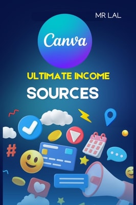 Canva - Ultimate Income Sources