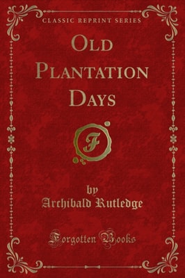 Old Plantation Days