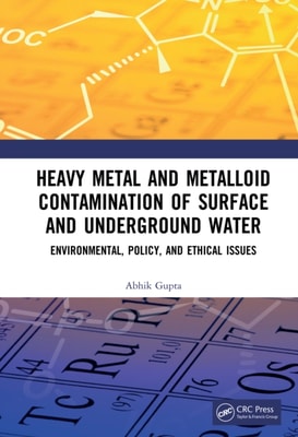 Heavy Metal and Metalloid Contamination of Surface and Underground Water