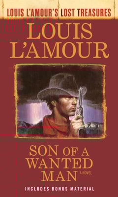 Son of a Wanted Man (Louis L'Amour Lost Treasures)