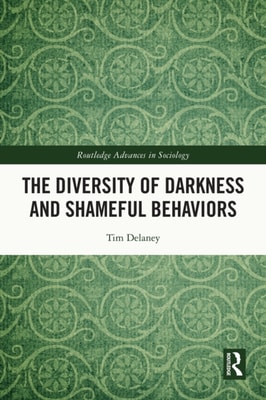 Diversity of Darkness and Shameful Behaviors