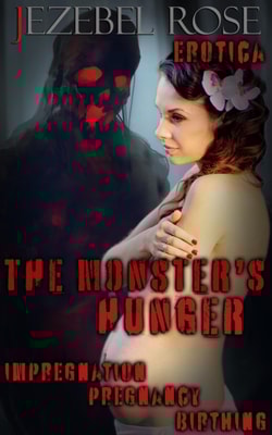 Monster's Hunger: Impregnation, Pregnancy, Birthing