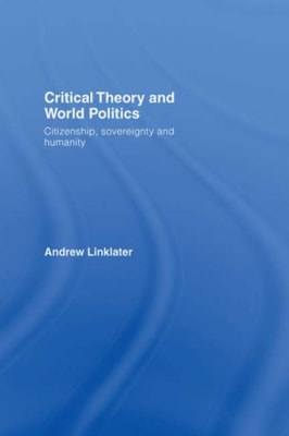 Critical Theory and World Politics