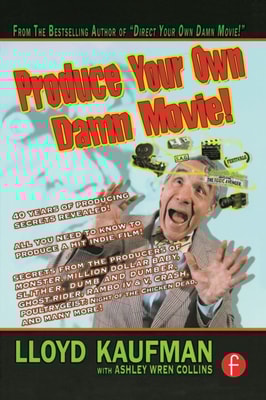 Produce Your Own Damn Movie!