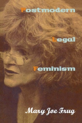 Postmodern Legal Feminism