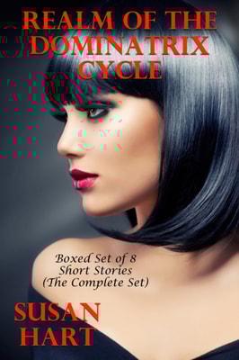 Realm Of The Dominatrix Cycle: Boxed Set of 8 Short Stories (The Complete Set)